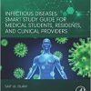 Infectious Diseases: Smart Study Guide for Medical Students, Residents, and Clinical Providers (Developments in Microbiology) (PDF)