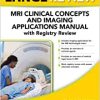 LANGE Review: MRI Clinical Concepts and Imaging Applications Manual with Registry Review (EPUB)