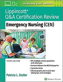 Lippincott Q&A Certification Review: Emergency Nursing (CEN), 3rd Edition (PDF)