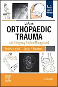 McRae’s Orthopaedic Trauma and Emergency Fracture Management, 4th edition (PDF) McRae’s Orthopaedic Trauma and Emergency Fracture Management, 4th edition (PDF)