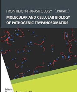 Molecular and Cellular Biology of Pathogenic Trypanosomatids (Frontiers in Parasitology) (PDF)