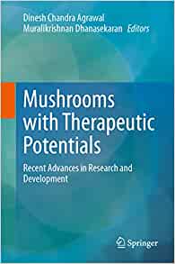 Mushrooms with Therapeutic Potentials: Recent Advances in Research and Development (PDF)