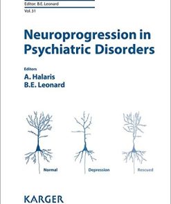 Neuroprogression in Psychiatric Disorders (Modern Trends in Pharmacopsychiatry, Vol. 31) (PDF)