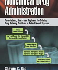 Nonclinical Drug Administration: Formulations, Routes and Regimens for Solving Drug Delivery Problems in Animal Model Systems (PDF)