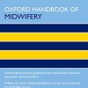 Oxford Handbook of Midwifery, 3rd Edition (Oxford Handbooks in Nursing) (PDF)