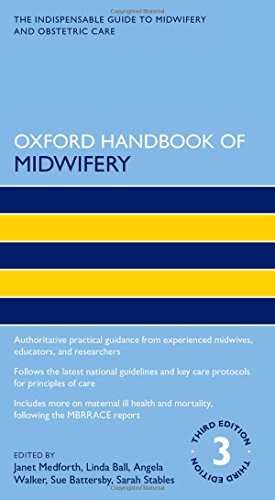 Oxford Handbook of Midwifery, 3rd Edition (Oxford Handbooks in Nursing) (PDF) Oxford Handbook of Midwifery, 3rd Edition (Oxford Handbooks in Nursing) (PDF)