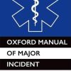 Oxford Manual of Major Incident Management (PDF)