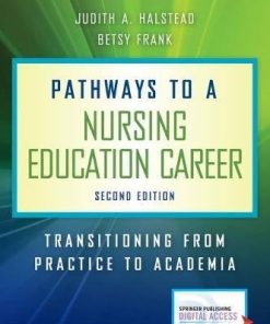 Pathways to a Nursing Education Career, Second Edition: Transitioning From Practice to Academia (PDF)