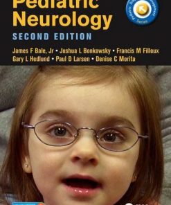 Pediatric Neurology, Second Edition (Pediatric Diagnosis and Management) (PDF)