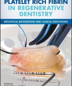 Platelet Rich Fibrin in Regenerative Dentistry: Biological Background and Clinical Indications (EPUB)