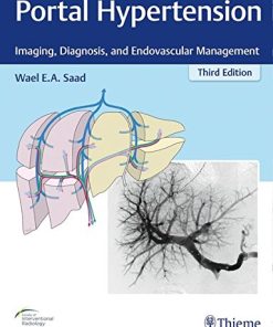 Portal Hypertension: Imaging, Diagnosis, and Endovascular Management, 3rd Edition (EPUB)