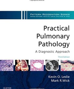 Practical Pulmonary Pathology: A Diagnostic Approach: A Volume in the Pattern Recognition Series, 3rd Edition (PDF)