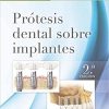 Prótesis dental sobre implantes (Spanish Edition), 2e (PDF)