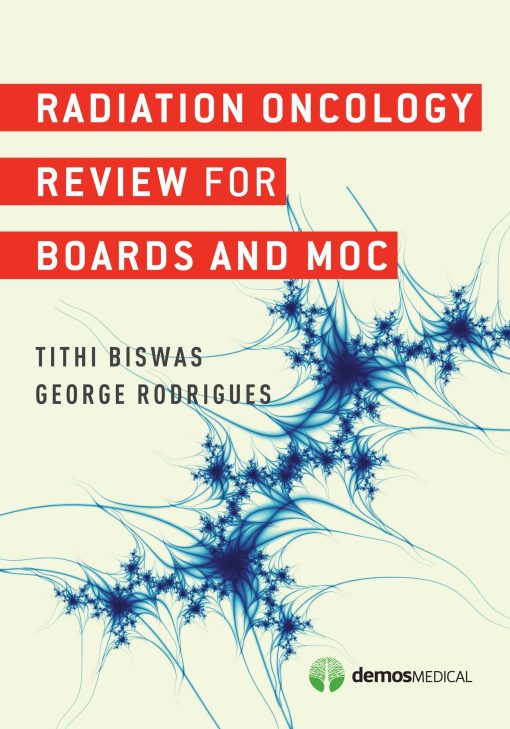 Radiation Oncology Review for Boards and MOC (PDF)