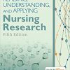 Reading, Understanding, and Applying Nursing Research, 5th Edition (PDF)