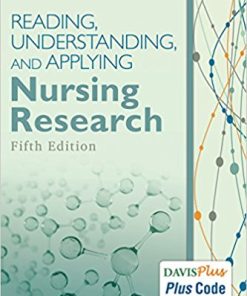 Reading, Understanding, and Applying Nursing Research, 5th Edition (PDF)