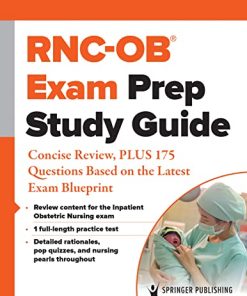 RNC-OB® Exam Prep Study Guide: Concise Review, PLUS 175 Questions Based on the Latest Exam Blueprint (PDF)