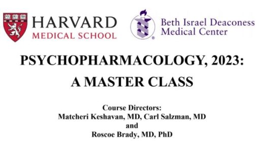 Harvard Psychopharmacology: A Master Class 2023