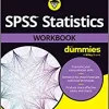 SPSS Statistics Workbook For Dummies (PDF) SPSS Statistics Workbook For Dummies (PDF)