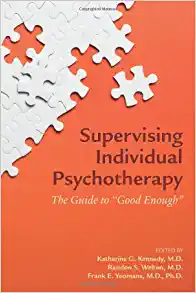 Supervising Individual Psychotherapy: The Guide to “Good Enough” (EPUB)