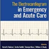 The Electrocardiogram in Emergency and Acute Care (PDF) The Electrocardiogram in Emergency and Acute Care (PDF)