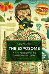 The Exposome: A New Paradigm for the Environment and Health, 2nd Edition (PDF)