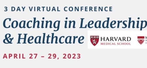 Harvard 14th Annual Coaching in Leadership and Healthcare 2023