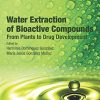 Water Extraction of Bioactive Compounds: From Plants to Drug Development (PDF)