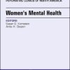 Women’s Mental Health, An Issue of Psychiatric Clinics of North America, 1e (The Clinics: Internal Medicine) (PDF)