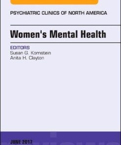 Women’s Mental Health, An Issue of Psychiatric Clinics of North America, 1e (The Clinics: Internal Medicine) (PDF)