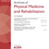 Archives Of Physical Medicine And Rehabilitation Volume 104, Issue 12