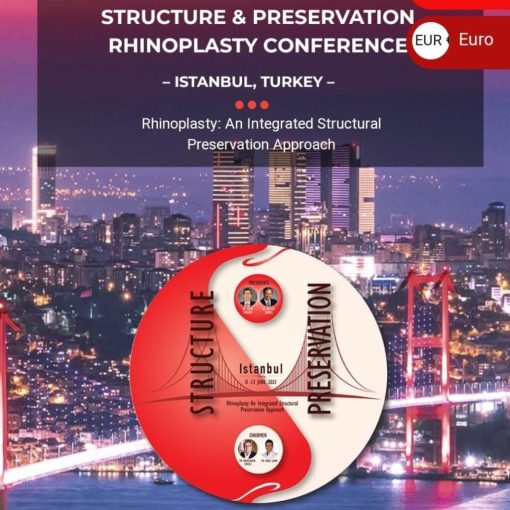 Structure & Preservation Rhinoplasty Conference Istanbul 2021