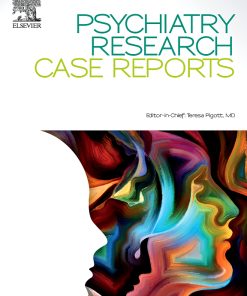 Psychiatry Research Case Reports: Volume 1 (Issue 1 to Issue 2) 2022 PDF