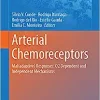Arterial Chemoreceptors: Mal(adaptive) Responses: O2 Dependent and Independent Mechanisms (Advances in Experimental Medicine and Biology, 1427) (PDF) Arterial Chemoreceptors: Mal(adaptive) Responses: O2 Dependent and Independent Mechanisms (Advances in Experimental Medicine and Biology, 1427) (PDF)