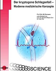 Der kryptogene Schlaganfall – Moderne medizinische Konzepte (UNI-MED Science) (German Edition) (PDF)