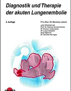 Diagnostik und Therapie der akuten Lungenembolie (UNI-MED Science) (German Edition), 2nd Edition (PDF)