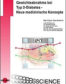Gewichtsabnahme bei Typ 2-Diabetes – Neue medizinische Konzepte (UNI-MED Science) (German Edition) (PDF)