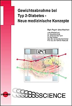 Gewichtsabnahme bei Typ 2-Diabetes – Neue medizinische Konzepte (UNI-MED Science) (German Edition) (PDF) Gewichtsabnahme bei Typ 2-Diabetes – Neue medizinische Konzepte (UNI-MED Science) (German Edition) (PDF)