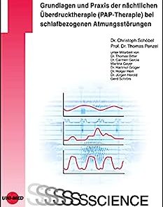 Grundlagen und Praxis der nächtlichen Überdrucktherapie (PAP-Therapie) bei schlafbezogenen Atmungsstörungen (UNI-MED Science) (German Edition) (PDF)