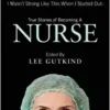 I Wasn’t Strong Like This When I Started Out: True Stories of Becoming a Nurse (EPUB) I Wasn’t Strong Like This When I Started Out: True Stories of Becoming a Nurse (EPUB)