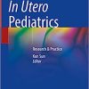 In Utero Pediatrics: Research & Practice (EPUB)