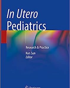 In Utero Pediatrics: Research & Practice (PDF)