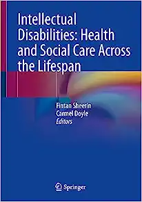 Intellectual Disabilities: Health and Social Care Across the Lifespan (EPUB) Intellectual Disabilities: Health and Social Care Across the Lifespan (EPUB)