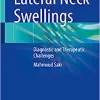 Lateral Neck Swellings: Diagnostic and Therapeutic Challenges (PDF) Lateral Neck Swellings: Diagnostic and Therapeutic Challenges (PDF)