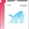 Therapieleitfaden Spastik – Dystonien (UNI-MED Science) (German Edition), 6th Edition (PDF) Therapieleitfaden Spastik – Dystonien (UNI-MED Science) (German Edition), 6th Edition (PDF)