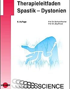 Therapieleitfaden Spastik – Dystonien (UNI-MED Science) (German Edition), 6th Edition (PDF)