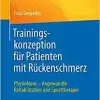 Trainingskonzeption für Patienten mit Rückenschmerz: PhysioNovo – Angewandte Rehabilitation und Sporttherapie (German Edition) (PDF)