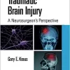 Traumatic Brain Injury: A Neurosurgeon’s Perspective (EPUB)