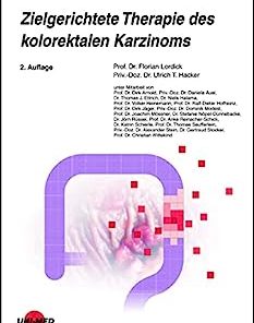 Zielgerichtete Therapie des kolorektalen Karzinoms (UNI-MED Science) (German Edition), 2nd Edition (PDF)