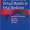 3D Physical and Virtual Models in Fetal Medicine: Applications and Procedures (EPUB)